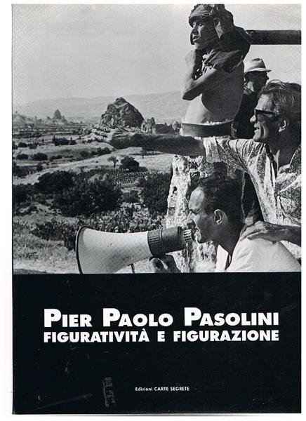 Pier Paolo Pasolini: figuratività e figurazione.