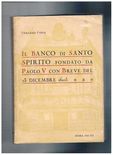 Il banco di Santo Spirito fondato da Paolo V con …