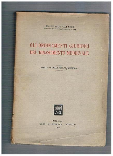 Gli ordinamenti giuridici del rinascimento. Seconda edizione