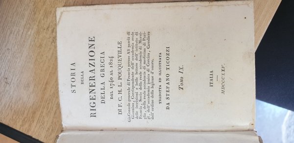 Storia della rigenerazione della Grecia dal 1740 al 1824. Tomi …