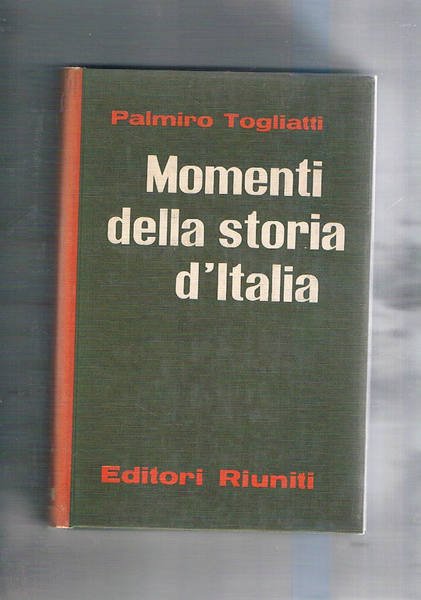 Momenti della storia d'Italia.