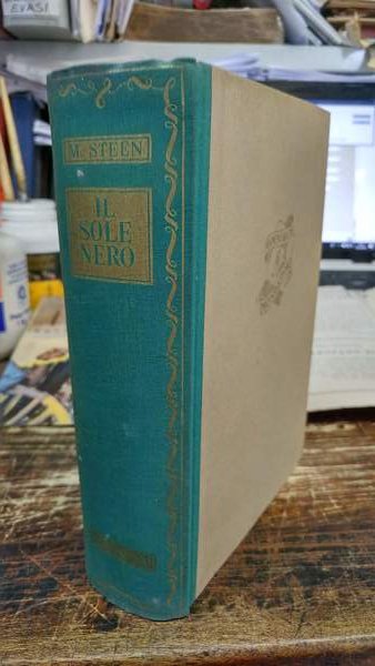 Il sole nero. Romanzo. Collezione Omnibus, prima edizione.