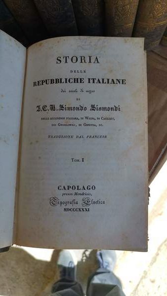 Storia delle repubbliche italiane dei secoli di mezzo. Traduzione dal …