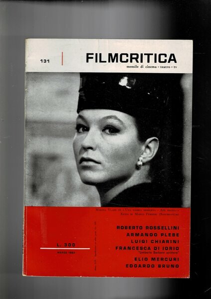Filmcritica n° 121 marzo 1963. Scritti di Rossellini, Plebe, Chiarini, …