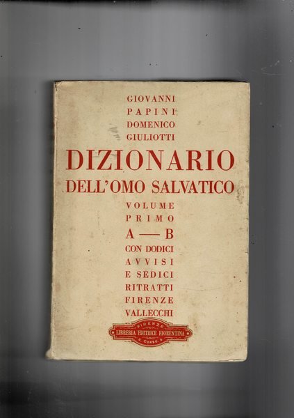 Dizionario dell'omo salvatico vol. I° A-B unico uscito, con 12 …