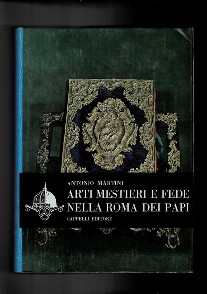 Arti mestieri e fede nella Roma dei Papi.