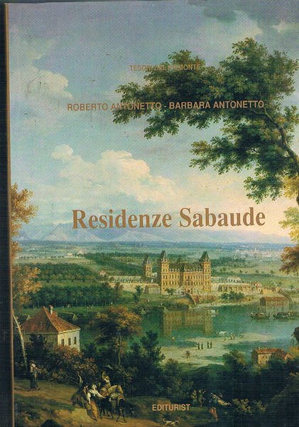 Residenze Sabaude, con note su collezioni e restauri. Tesori del …