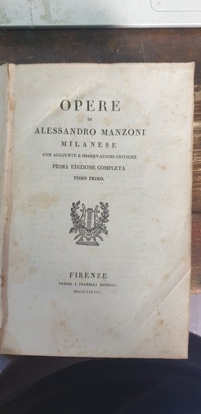 Opere di A. Manzoni milanese, con aggiunte e osservazioni critiche. …