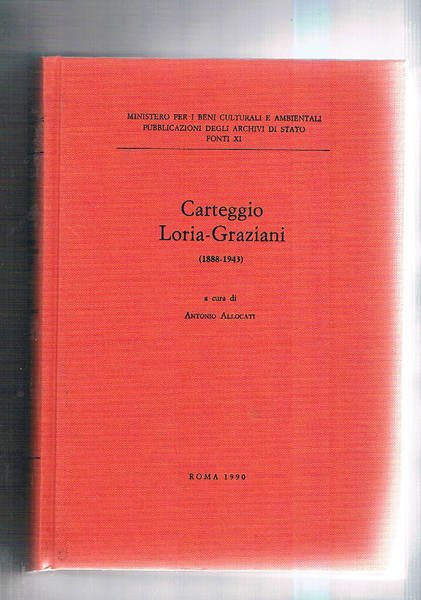 Carteggio Loria-Graziani 1888-1943.