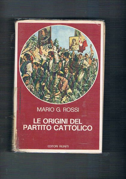 Le origini del partito cattolico. Movimento cattolico e lotta di …