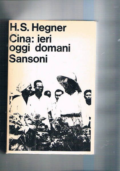 Cina: ieri oggi domani.