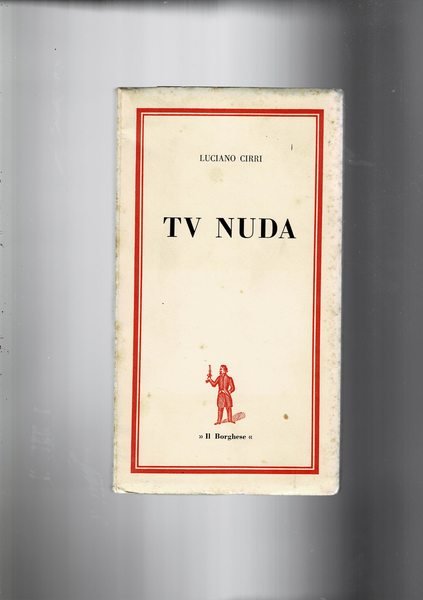 TV nuda, dizionario degli eroi televisivi.