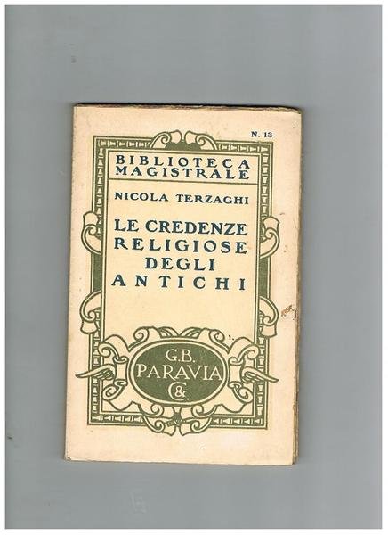 Le credenze religiose degli antichi.