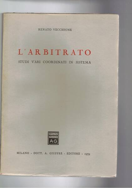 L'arbitrato, studi vari coordinati in sistema.