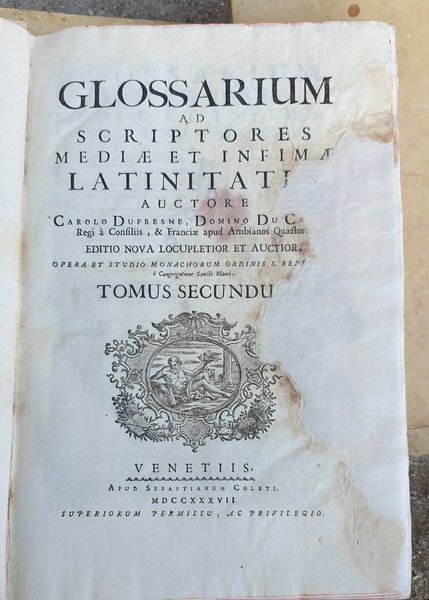 Glossarium ad scriptores mediae et infimae latinitatis. editio nova locupletior …