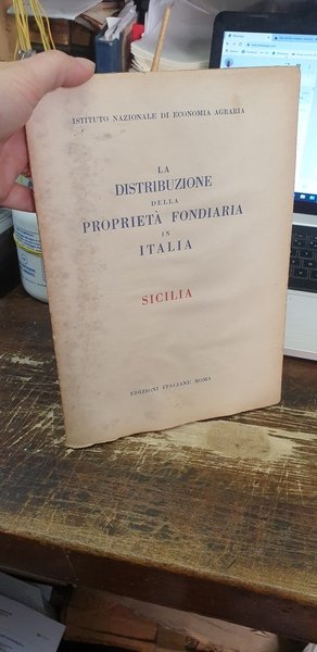 La distribuzione della proprietà fondiaria in Itaila: Sicilia. Tavole statistiche.