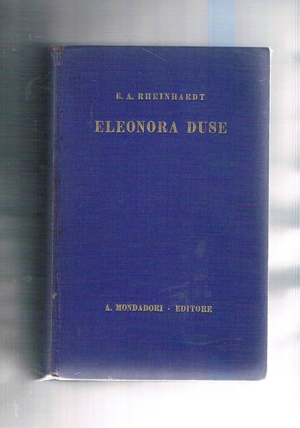 Eleonora Duse. Traduz. di L. Mazzucchetti. Coll. Le Scie.