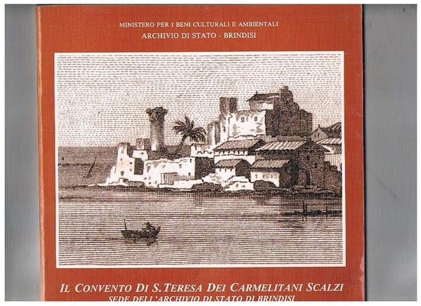 Il Convento di S. Teresa dei Carmelitani Scalzi, sede dell'Archivio …