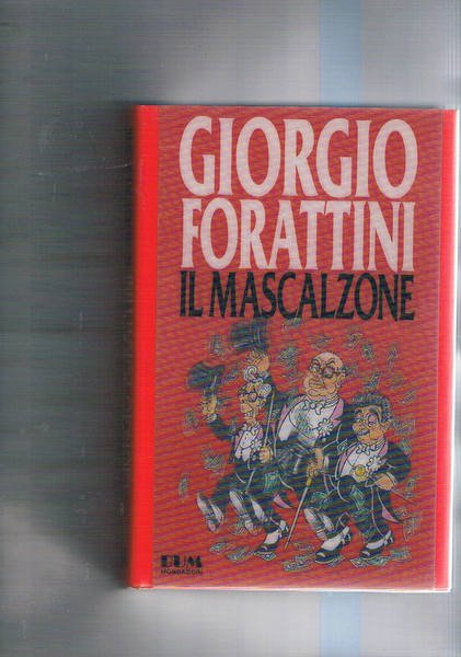 Il mascalzone.