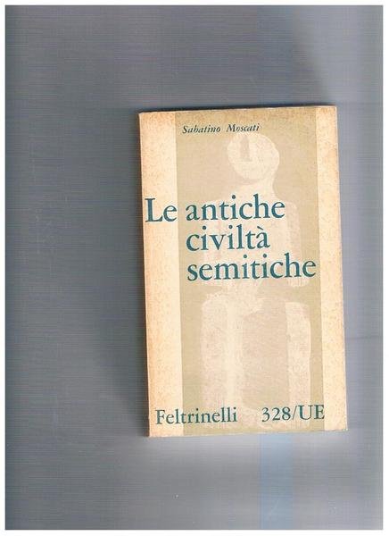 Le antiche civiltà semitiche.