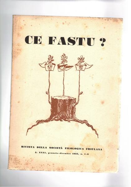 Ce fastu? Rivista della Società Filologica Friulana. N° gen-dic. 1955. …