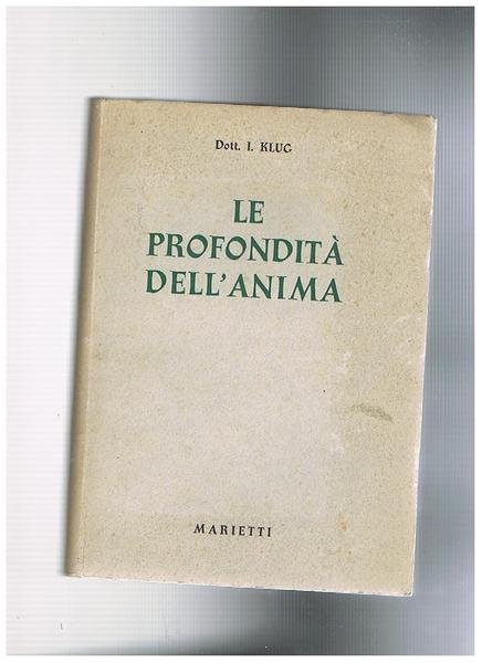 Le profondità dell'anima.