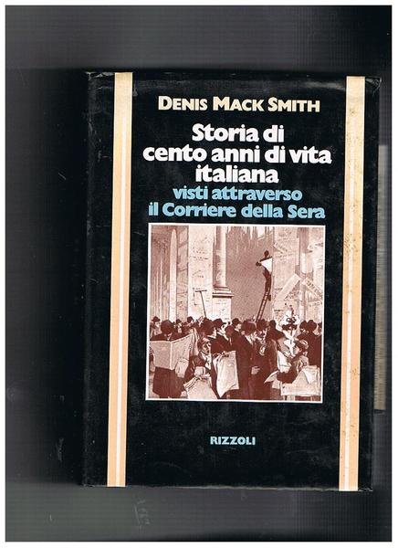 Storia di cento anni di vita italiana visti attraverso il …