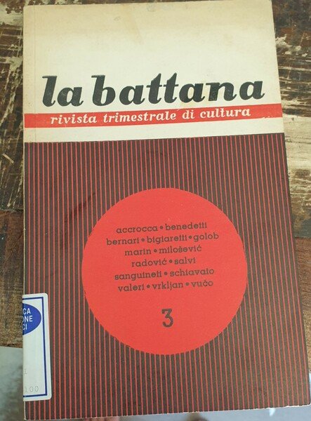 La Battana, rivista trimestrale di cultura (promossa dagli italiani della …