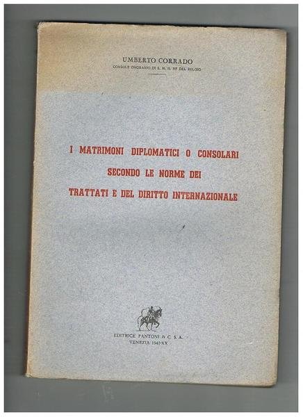 I matrimoni diplomatici o consolari secondo le norme dei trattati …