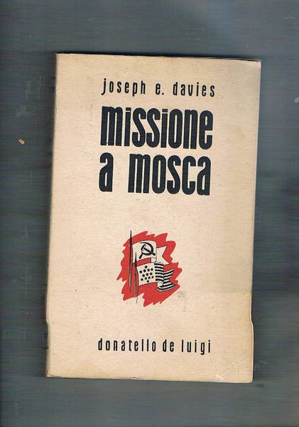 Missione a Mosca. Prima edizione