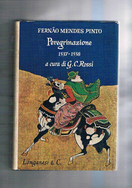 Peregrinazione 1573-1558, a cura di G. C. Rossi, traduzione di …