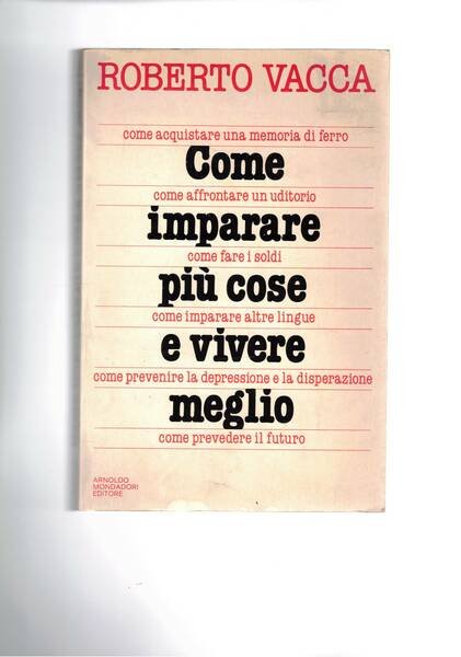 Come imparare più cose e vivere meglio.