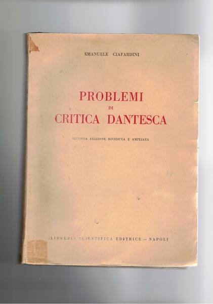 Problemi di critica dantesca. Seconda edizione riveduta e ampliata.