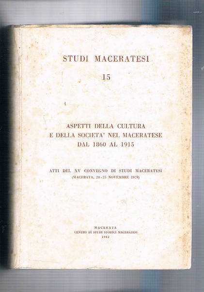 Aspetti della cultura e della società nel maceratese dal 1860 …