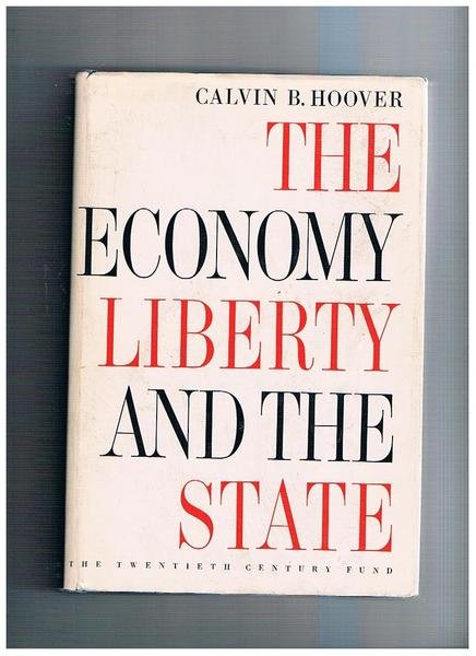 The economy liberty and the state.