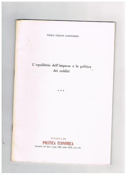 L'equilibrio dell'impresa e la politica dei reddito. Estratto dalla riv. …