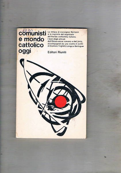 Comunisti e mondo cattolico oggi. Introduzione di Luciano Gruppi.