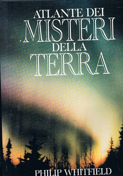 Atlante dei misteri della terra.