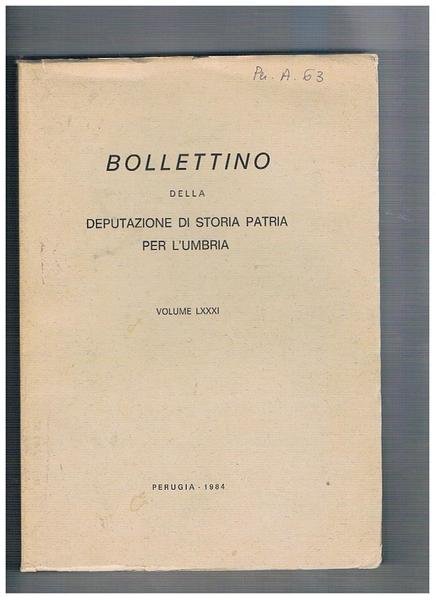 Bollettino della Deputazione di Storia Patria per l'Umbria, volume LXXXI. …