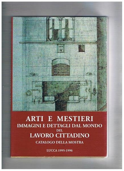 Arti e mestieri immagini e dettagli dal mondo del lavoro …