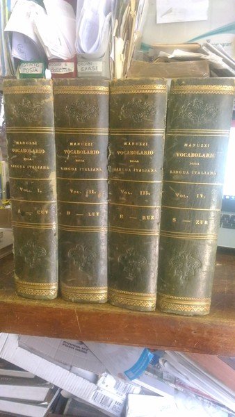 Vocabolario della lingua italiana già compilato dagli accademici della crusca. …