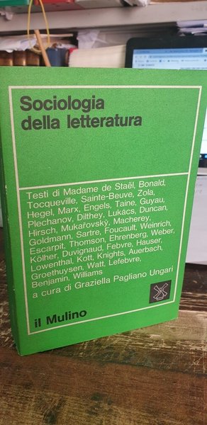 Sociologia della letteratura. Testi di De Steal, Bonald, Tocqueville, Sainte-Beuve, …