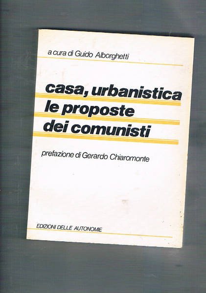 Casa, urbanistica le proposte del coministi. Prefazione di Chiaramonte.