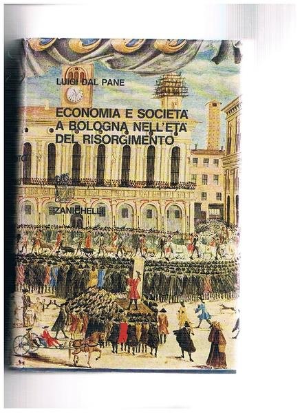 Economia e società a Bologna nell'età del risorgimento. Introduzione alla …