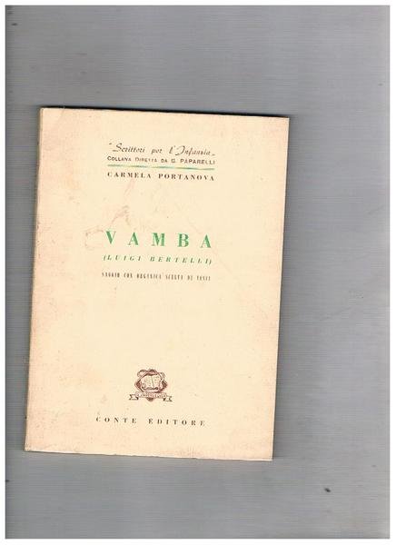 Vamba (Luigi Bertelli), saggio con organica scelta di testi.