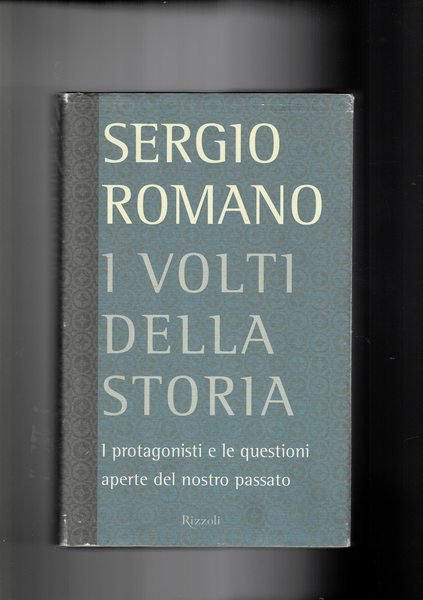 I volti della storia. I protagonisti e le questioni aperte …