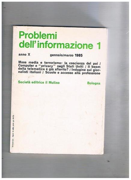 Problemi dell'informazione, rivistra trimestrale anno X° 1985. Mass media e …