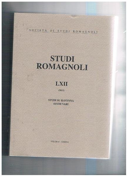 Studi Romagnoli vol. LXII (2011). Studi su ravenna; studi vari.