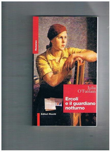 Ercoli e il guardiano notturno. Romanzo.