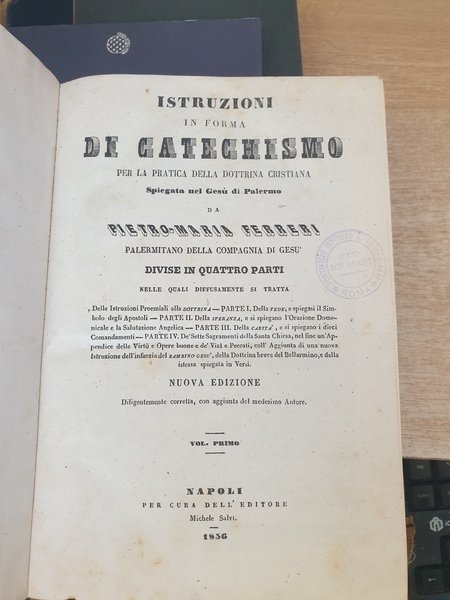 Istruzioni in forma di catechismo per la pratica della dottrina …